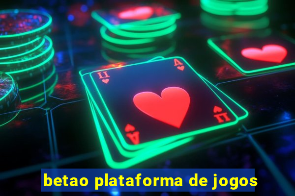 betao plataforma de jogos